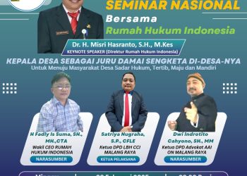 Seminar Rumah Hukum Indonesia Tentang Peran Kepala Desa Sebagai Juru Damai diikuti Oleh Kades, Lurah, camat, Praktisi Hukum, & Pejabat