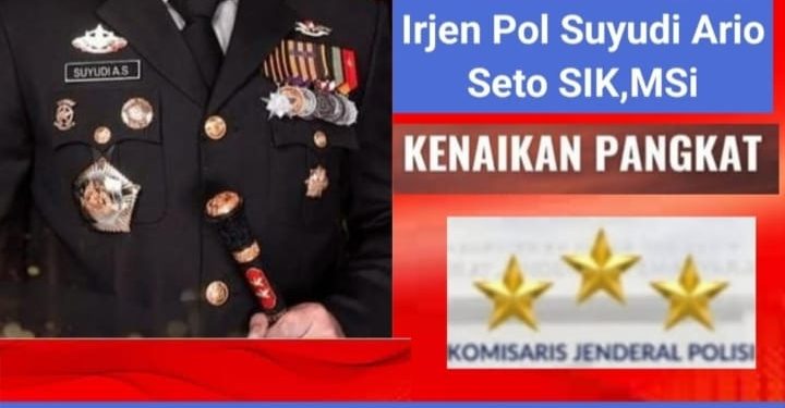 Publik Menilai Kenaikan Pangkat & Jabatan Irjen Pol Sujudi Ario Seto, Sudah Tepat dan Terbaik
