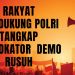 Apresiasi Langkah Tegas Polri Dalam Mengungkap Aktor Penghasutan Demo DPR