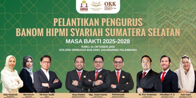 Pelantikan Pengurus HIPMI Syariah Sumatera Selatan Periode 2025–2028 Meneguhkan Peran Pengusaha Muda dalam Akselerasi Pertumbuhan Ekonomi Syariah di Sumatera Selatan