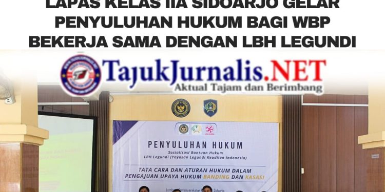 Lapas Kelas IIA Sidoarjo Gelar Penyuluhan Hukum bagi WBP Bekerja sama dengan LBH Legundi