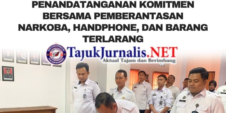 Lapas Kelas IIA Sidoarjo Ikuti Penandatanganan Komitmen Bersama Pemberantasan Narkoba, Handphone, dan Barang Terlarang