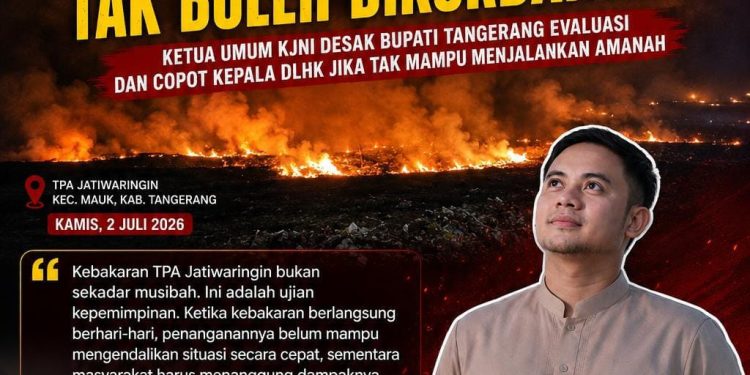 Ketua Umum KJNI: Keselamatan Rakyat Tak Boleh Dikorbankan, Copot Kepala DLHK Jika Tak Mampu Menjalankan Amanah