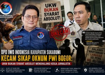 DPD IWO Indonesia Kabupaten Sukabumi Kecam Sikap Oknum PWI Bogor: UKW Bukan Syarat Absolut Menghalangi Kerja Jurnalistik